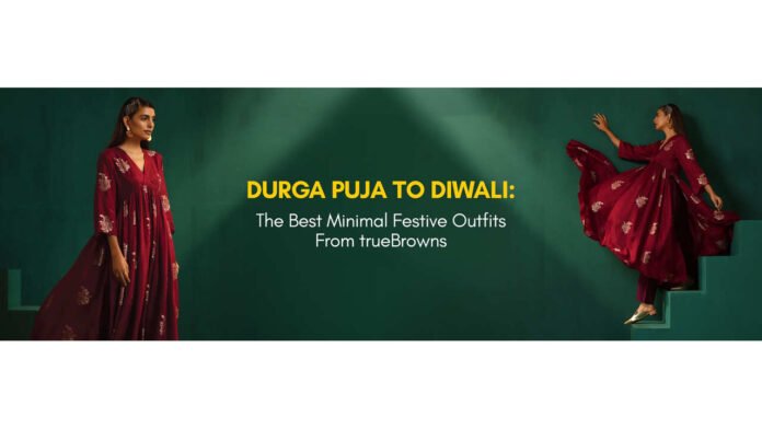 trueBrowns Festive Wear, Minimalist Festive Outfits, Diwali Outfit Ideas, Durga Puja Fashion, Festive Kurta Sets, Ethnic Co-ord Sets, Modern Festive Dresses, Inclusive Festive Fashion, Contemporary Indian Wear, Quiet Luxury Ethnic Wear,